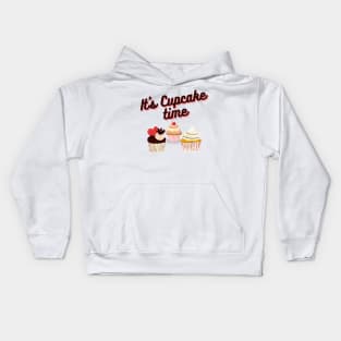 Cupcake lovers - It's cupcake time! Kids Hoodie